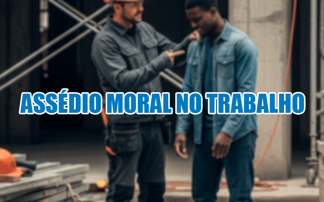 Assédio Moral no Trabalho